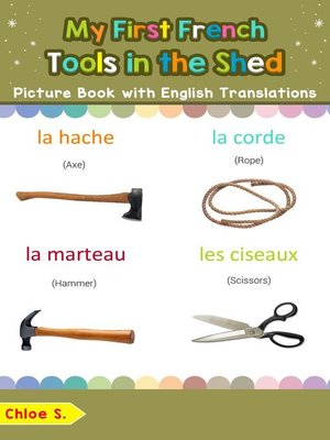 cover image of My First French Tools in the Shed Picture Book with English Translations